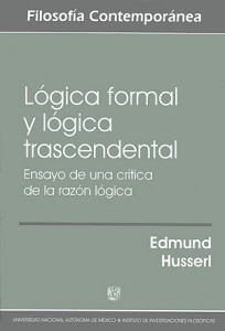Lógica formal y lógica trascendental. Ensayo de una crítica de la razón lógica.
