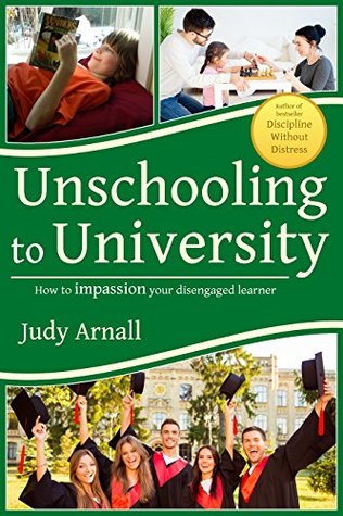 Unschooling To University: Relationships matter most in a world crammed with content (ebook)