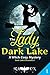 The Lady of Dark Lake (Dark...