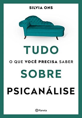 Tudo o que Você Precisa Saber Sobre Psicanálise (Paperback)