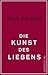 Die Kunst des Liebens