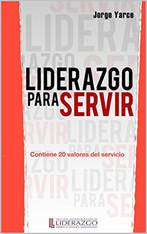 Liderazgo Para Servir (Spanish Edition)