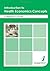 Introduction to Health Economics Concepts - a Beginners Guide by Ruth Whittington