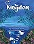 The Kingdom: A Children’s S...