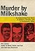 Murder by Milkshake by Eve Lazarus