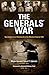 The Generals' War: Operational Level Command on the Western Front in 1918 (Twentieth-Century Battles)