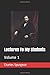 Lectures To My Students: Volume 1
