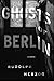 Ghosts of Berlin by Rudolph Herzog