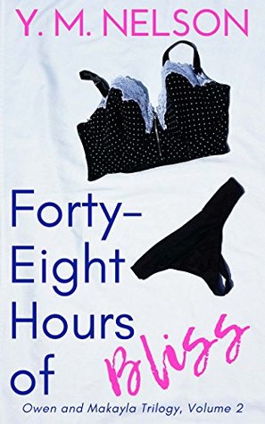 Forty-Eight Hours of Bliss (Owen & Makayla #2)
