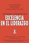 El Lenguaje y La Busqueda de la Excelencia En El Liderazgo: Como Lideres Extraordinarios Construyen Relaciones, Moldean La Cultura y Conducen a Resultados Extraordinarios (Spanish Edition) El Lenguaje y La Busqueda de la Excelencia En El Liderazgo: Como Lideres Extraordinarios Construyen Relaciones, Moldean La Cultura y Conducen a Resultados Extraordinarios (Spanish Edition)