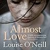 Almost Love by Louise O'Neill