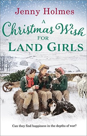 A Christmas Wish for Land Girls (Land Girls #3)