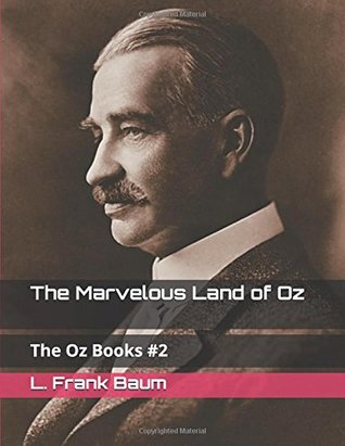 The Marvelous Land of Oz: