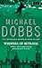 Whispers of Betrayal by Michael Dobbs Whispers of Betrayal by Michael Dobbs