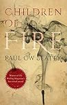 Children of Fire by Paul C.W. Beatty