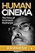 Human Cinema by Rammesh
