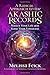 A Radical Approach to the Akashic Records: Master Your Life and Raise Your Vibration (Quantum Akashic Records)