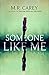 Someone Like Me