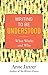 Writing to Be Understood: W...