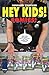 Hey Kids! Comics! #1