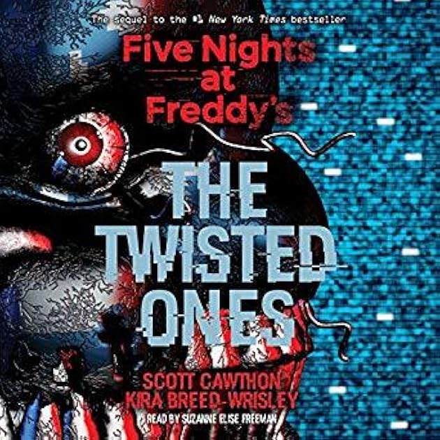 The Twisted Ones (Five Nights at Freddy's, #2)