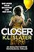 Closer