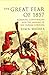 The Great Fear of 1857: Rumours, Conspiracies and the Making of the Indian Uprising