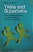 Twins and Supertwins