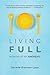 Living Full: Winning My Battle With Eating Disorders