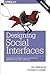 Designing Social Interfaces: Principles, Patterns, and Practices for Improving the User Experience