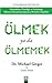 Ölmek Ya Da Ölmemek