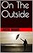 On The Outside