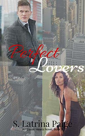 Perfect Lovers (Elastic Hearts Book 2)