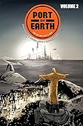 Port of Earth, Vol. 2