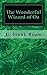 The Wonderful Wizard of Oz: Volume 1