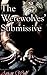 The Werewolves’ Submissive ...
