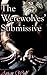The Werewolves’ Submissive (Animal Instinct Book 3)