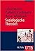 Soziologische Theorien by Lars Gertenbach