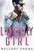 Lucky Girl by Mallory Crowe