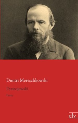 Dostojewski: Essay (German Edition)