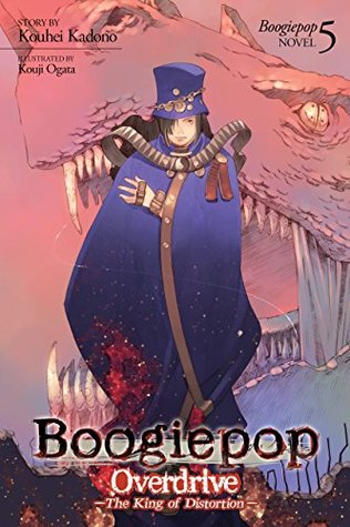 Boogiepop Overdrive: The King of Distortion (Kindle Edition)
