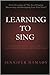Learning To Sing: A Transformative Approach to Vocal Performance and Instruction