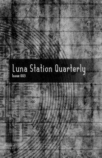 Luna Station Quarterly: Issue 003 (Unknown Binding)