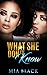 What She Don't Know (Her Se...
