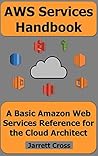 AWS Services Handbook by Jarrett Cross