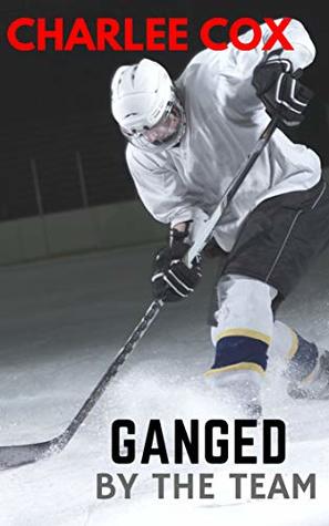 Ganged by the Team (A MFMM Reverse Harem Menage Erotic Story)