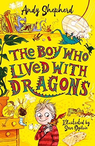 The Boy Who Lived with Dragons (The Boy Who Grew Dragons, #2)