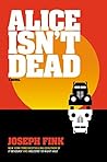 Alice Isn't Dead Book cover for Alice Isn't Dead