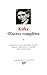 Kafka : Oeuvres completes, ...