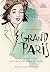 Grand Paris: Savoir vivre für Insider und solche, die es werden wollen (German Edition)